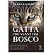 Diana Lanciotti - La gatta che venne dal bosco - Foto miniatura 1