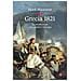Mark Mazower - Grecia 1821. La Rivoluzione Che Cambiò L'europa - Foto miniatura 1