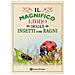 Il Magnifico Libro Degli Insetti E Dei Ragni. Ediz. A Colori - Foto miniatura 2