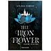 Laurie Forest - The Iron Flower. Il Fiore D'acciaio. The Black Witch Chronicles. Vol. 2 - Foto miniatura 1