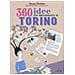 Irene Perino - 360 Idee Per Innamorarsi Di Torino - Foto miniatura 1