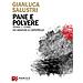 Gianluca Salustri - Pane E Polvere. Storia, E Storie, Dei Minatori Di Capistrello - Foto miniatura 1
