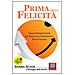 Shawn Achor - Prima della felicità. Cinque strategie concrete per tracciare una strada verso il successo - Foto miniatura 1