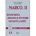 Renzo Lavatori - Marco. Vol. 2: Sconcerto, sdegno e stupore davanti a Gesù - Foto miniatura 1