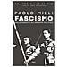 Paolo Mieli - Fascismo. Dalla Nascita All'eredità Politica - Foto miniatura 1