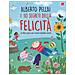 Alberto Pellai - I 10 Segreti Della Felicità. Un Libro-gioco Per Essere Bambini Sereni. Ediz. A Colori - Foto miniatura 1