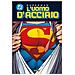 John Byrne - L'uomo d'acciaio. Superman collection. Vol. 5 - Foto miniatura 1
