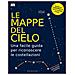 Sonia Sferzi - Le mappe del cielo. Una facile guida per riconoscere le costellazioni - Foto miniatura 1