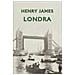 Henry James - Londra. Ediz. Italiana E Inglese - Foto miniatura 1