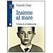 Roberto Orsini - Insieme al mare. Cronaca di un'adolescenza - Foto miniatura 1