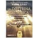 Livio Fanzaga - La Dottrina Cattolica. Il Credo Antimodernista Di San Paolo Vi - Foto miniatura 1