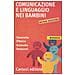 Antonella Devescovi - Comunicazione e linguaggio nei bambini - Foto miniatura 1