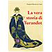Francois Pétis De La Croix - La Vera Storia Di Turandot E Del Principe Calà - Foto miniatura 1