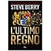 Steve Berry - L'ultimo regno - Foto miniatura 1