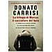Donato Carrisi - La Trilogia Di Marcus, Il Cacciatore Del Buio: Il Tribunale Delle Anime-il Cacciatore Del Buio-il Maestro Delle Ombre - Foto miniatura 2