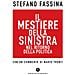 Stefano Fassina - Il Mestiere Della Sinistra Nel Ritorno Della Politica - Foto miniatura 1