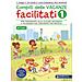 Chiara Caligari - Compiti delle vacanze facilitati. Vol. 1: Per prepararsi alla classe seconda e allenarsi sui contenuti più difficili - Foto miniatura 1