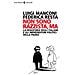 Luigi Manconi - Non sono razzista, ma. La xenofobia degli italiani e gli imprenditori politici della paura - Foto miniatura 1