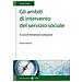 Annamaria Campanini - Gli ambiti di intervento del servizio sociale. Nuova ediz. - Foto miniatura 2