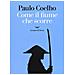 Paulo Coelho - Come il fiume che scorre - Foto miniatura 1