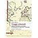 Mario Coglitore - Viaggi Coloniali. Politica, Letteratura E Tecnologia In Movimento Tra Ottocento E Novecento - Foto miniatura 1