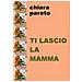 Chiara Pareto - Ti Lascio La Mamma - Foto miniatura 1