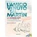 Domenico Pompili - L'amico venuto dal Martin. Don Giampietro Fasani. Memorie generative - Foto miniatura 1