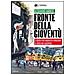 Alessandro Amorese - Fronte della gioventù. La destra che sognava la rivoluzione. La storia mai raccontata - Foto miniatura 3