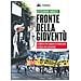 Alessandro Amorese - Fronte della gioventù. La destra che sognava la rivoluzione. La storia mai raccontata - Foto miniatura 2
