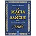 Mario De Bortoli - La Magia Nel Sangue. Storia Di Eroi, Agane E Sortilegi - Foto miniatura 1