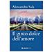 Alessandra Sala - Il Gusto Dolce Dell'amore - Foto miniatura 1