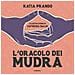 Katia Prando - L'oracolo Dei Mudra. Ediz. Illustrata - Foto miniatura 1