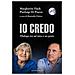 Margherita Hack - Io credo. Dialogo tra un'atea e un prete. Nuova ediz. - Foto miniatura 1