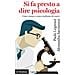 Paolo Legrenzi - Si fa presto a dire psicologia. Come siamo e come crediamo di essere - Foto miniatura 1