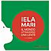 Iela Mari. Il Mondo Attraverso Una Lente. Ediz. Bilingue - Foto miniatura 1