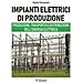 Danilo Tomassini - Impianti Elettrici Di Produzione. Produzione, Trasporto E Distribuzione Dell'energia - Foto miniatura 1