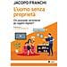 Jacopo Franchi - L'uomo Senza Proprietà. Chi Possiede Veramente Gli Oggetti Digitali? - Foto miniatura 1