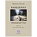 Marzia Pileri - Resilienza. Manuale Per L'uso - Foto miniatura 1
