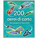 Andy Tudor - 200 aerei di carta da piegare e lanciare. Ediz. illustrata - Foto miniatura 1