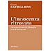 Chiara Castiglioni - L'innocenza ritrovata. Un'esperienza di filosofia con la terza età - Foto miniatura 1