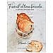 Manuela Conti - Fino all'ultima briciola. L'arte del riuso del pane - Foto miniatura 1