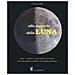 Giovanni Anselmi - Alla Scoperta Della Luna. Storia. Tradizioni, Osservazione Astronomica. Con Poster - Foto miniatura 1
