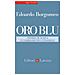 Edoardo Borgomeo - Oro Blu. Storie Di Acqua E Cambiamento Climatico - Foto miniatura 1