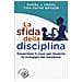 Daniel J. Siegel - La sfida della disciplina. Governare il caos per favorire lo sviluppo del bambino - Foto miniatura 1