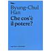 Byung-Chul Han - Che cos'è il potere? - Foto miniatura 1