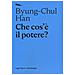 Byung-Chul Han - Che cos'è il potere? - Foto miniatura 2