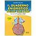 Iacopo Cellini - Il Quaderno Enigmistico Delle Vacanze. Più Di 100 Pagine Di Giochi E Puzzle Per Un'estate Fuori Dagli Schemi - Foto miniatura 1