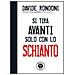 Davide Rondoni - Si tira avanti solo con lo schianto - Foto miniatura 2