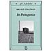 Bruce Chatwin - In Patagonia - Foto miniatura 1
