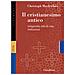 Christoph Markschies - Il Cristianesimo Antico. Religiosità, Stili Di Vita, Istituzioni - Foto miniatura 1